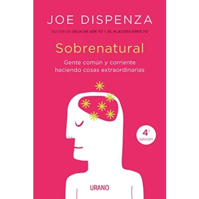 Imagen de Sobrenatural: Gente corriente haciendo cosas extraordinarias (Crecimiento personal)