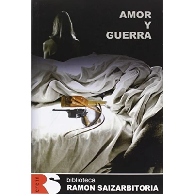 Imagen de Amor Y Guerra: 2 (BIBLIOTECA RAMON SAIZARBITORIA)