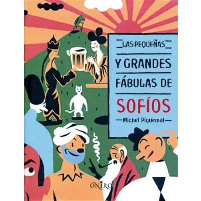 Imagen de Las pequeñas y grandes fábulas de Sofíos: 1 (ONIRO LA BIBLIOTECA DEL SABER)
