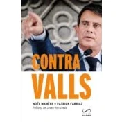 Imagen de Contra Valls: La Historia De Un Aventurero Que Quiere Reinar En Barcel