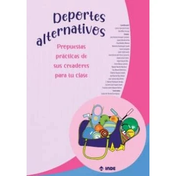Imagen de Deportes alternativos: Propuestas prácticas de sus creadores para tu clase (PEDAGOGIA/EDUCACION FISICA)