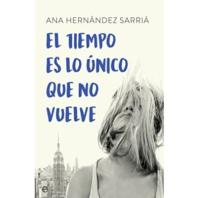 Imagen de El tiempo es lo único que no vuelve (Ficción)