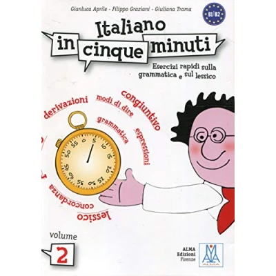 Imagen de ITALIANO IN CINQUE MINUTI 2 (LIBRO): Volume (Level B1 B2): Vol. (SIN COLECCION)