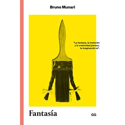 Imagen de Fantasía: Invención, creatividad e imaginación en las comunicaciones visuales (Clásicos)