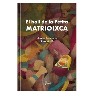 Imagen de El Ball De La Petita Matrioixca