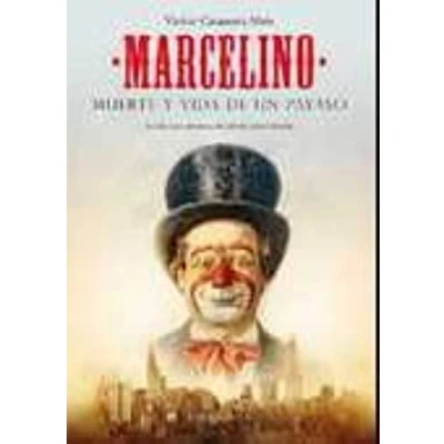 Imagen de Marcelino: Muerte y vida de un payaso (SIN COLECCION)
