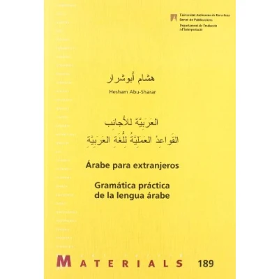 Imagen de Ärabe Para Extranjeros. Gramática práctica de la lengua Arabe (2ª Ed.): árabe: 189 (Materials)