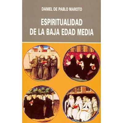 Imagen de Espiritualidad de la baja Edad Media: Siglos XIII XV