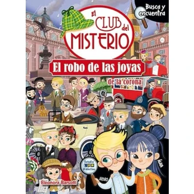 Imagen de EL ROBO DE LAS JOYAS LA CORONA: 4 (EL CLUB DEL MISTERIO)