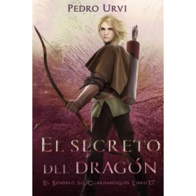 Imagen de El Secreto del Dragón: (El Sendero Guardabosques, Libro 17)