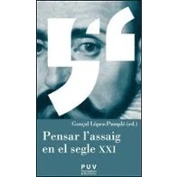 Imagen de Pensar L Assaig En El Segle Xxi