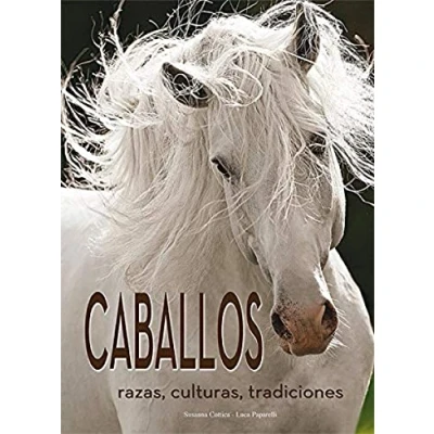 Imagen de Caballos. Razs, culturas, Tradiciones: Razas, tradiciones (SIN COLECCION)