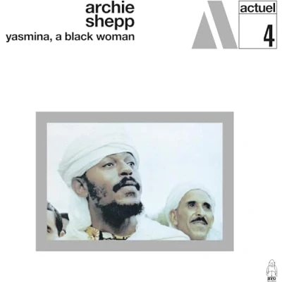 Imagen de Yasmina, A Black Woman Vinilo Blanco Archie Shepp