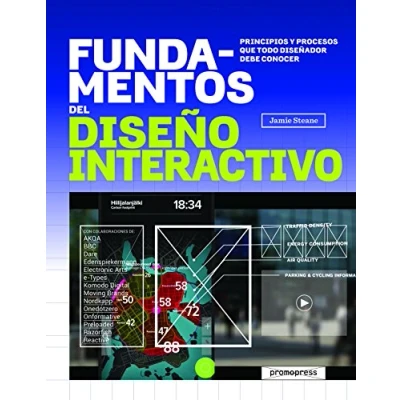 Imagen de FUNDAMENTOS DEL DISEÑO INTERACTIVO: PRINCIPIOS Y PROCESOS QUE TODO DISEÑADOR DEBE CONOCER (DISE?O GRAFICO)