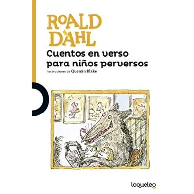 Imagen de Cuentos en verso para niños perversos (SERIE NARANJA(+10))