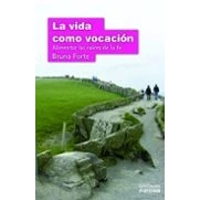 Imagen de La Vida Como Vocacion: Alimentar Las Raices De Fe