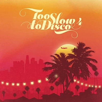 Imagen de Too Slow To Disco 4 [Vinilo]