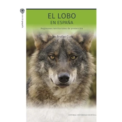 Imagen de El lobo en España: Regímenes territoriales de protección: 2 (Geografía)