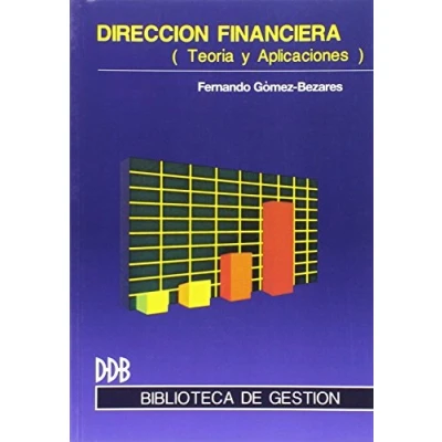 Imagen de Dirección financiera: Teoria y aplicación (Biblioteca de Gestión)