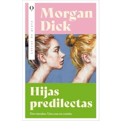 Imagen de Hijas Predilectas Jaime Valero Martínez (traducción), Morgan Dick (autor)