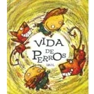 Imagen de Vida De Perros (A La Orilla Viento (especiales))