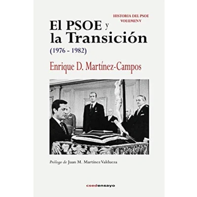 Imagen de El PSOE y la Transición (1976 1982) (Historia del (Partido Socialista Obrero Español) 1879 1996)