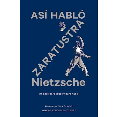 Imagen de Así habló Zaratrustra: Un Libro Para Todos Y Nadie (Pensamiento Ilustrado)