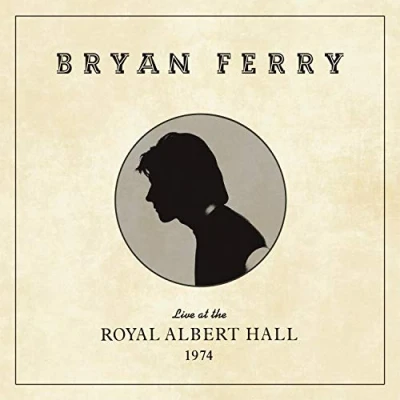 Imagen de Bryan Ferry: Live At The Royal Albert Hall 1974