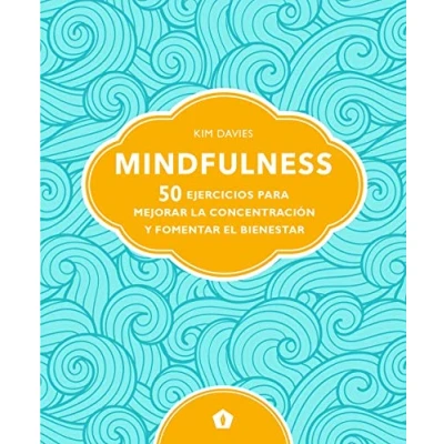Imagen de Mindfulness: 50 ejercicios para mejorar la concentración Y fomentar el bi (ASTROLOGIA ESPIRITUALIDAD)