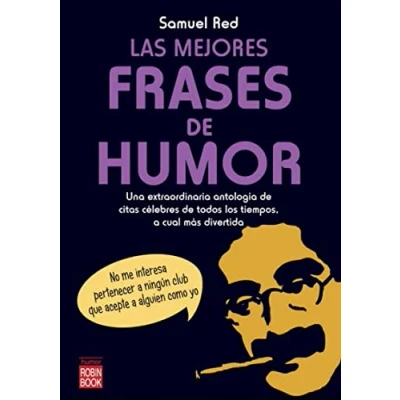 Imagen de Mejores frases de humor, las: Una extraordinaria antología las celebrs más divertidas