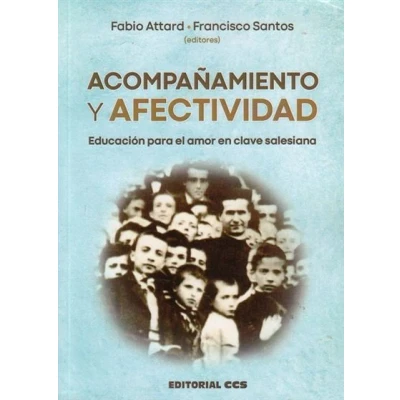 Imagen de Acompañamiento y afectividad: Educación para el amor en clave salesiana: 83 (Don Bosco)