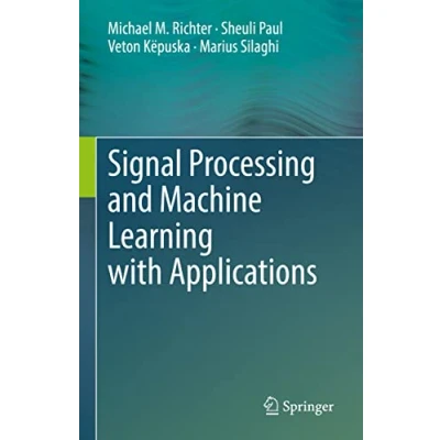 Imagen de Signal Processing And Machine Learning With Applications