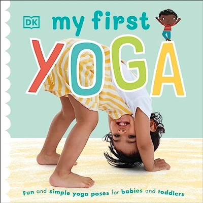 Imagen de My First Yoga: Fun and Simple Yoga Poses for Babies Toddlers