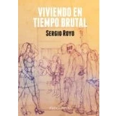 Imagen de Viviendo En Tiempo Brutal