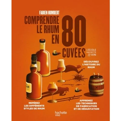 Imagen de Comprendre le rhum en 80 cuvées