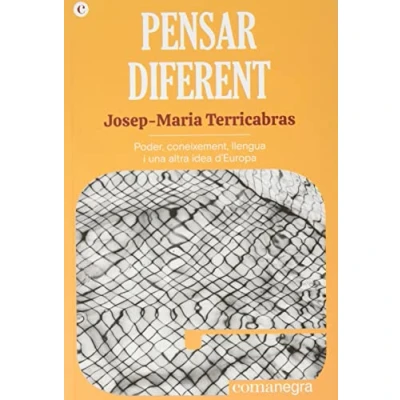 Imagen de Pensar diferent: Poder, coneixement, llengua i una altra idea d&#039;Europa (SIN COLECCION)
