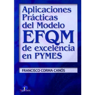 Imagen de Aplicaciones Practicas Del Modelo Efqm De Excelencia En Pymes