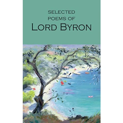 Imagen de Selected Poems Of Lord Byron: Including Don Juan And Other