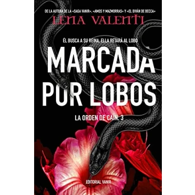 Imagen de MARCADA POR LOBOS: Él busca a su reina. Ella retará al lobo.: 3 (LA ORDEN DE CAIN)