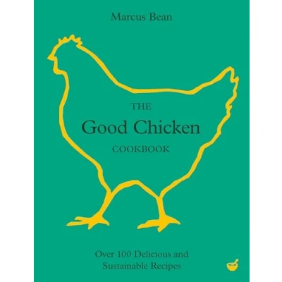 Imagen de The Good Chicken Cookbook