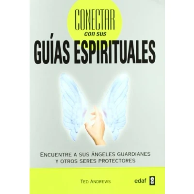 Imagen de Conectar Con sus Guias Espirituales: Encuentre a ángeles guardianes y otros seres protectores (Tabla de Esmeralda)