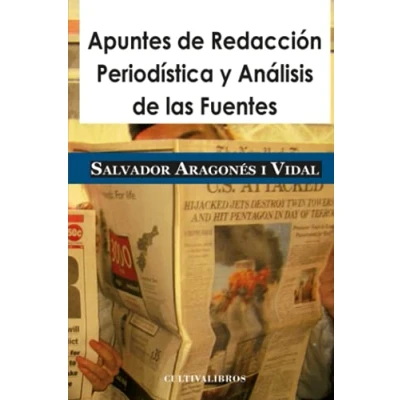 Imagen de Apuntes De Redacción Periodística Y Análisis Las Fuentes (SIN COLECCION)
