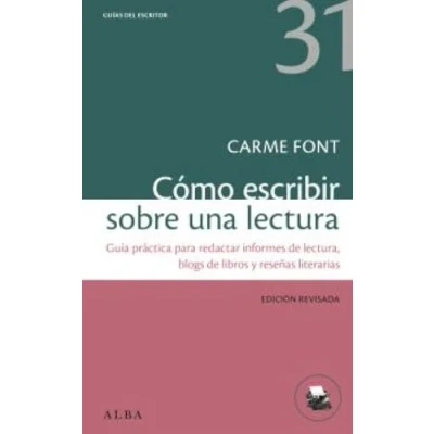 Imagen de Cómo escribir sobre una lectura (Guías del escritor)