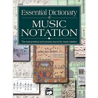 Imagen de essential dictionary of Music Notation: The Most Practical and Concise Source for Notation (The series])