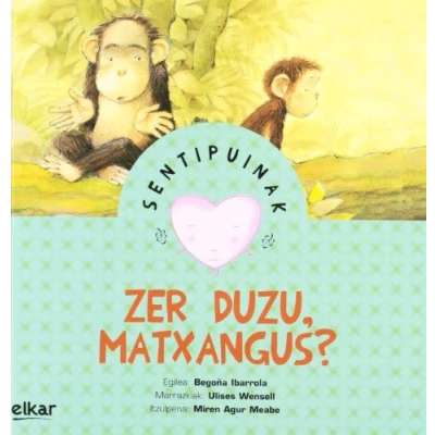 Imagen de Zer duzu, Matxangus?: 7 (Sentipuinak)