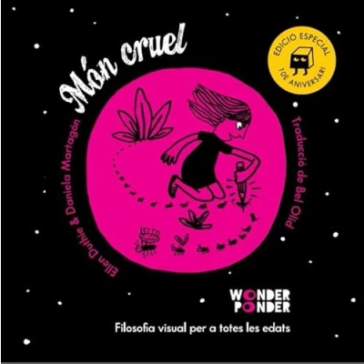 Imagen de Món cruel. Edició especial 10è aniversari (Filosofia visual per a totes les edats)