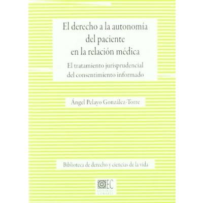 Imagen de El Derecho A La Autonomia Del Paciente En Relacion Medica: Tra Tami