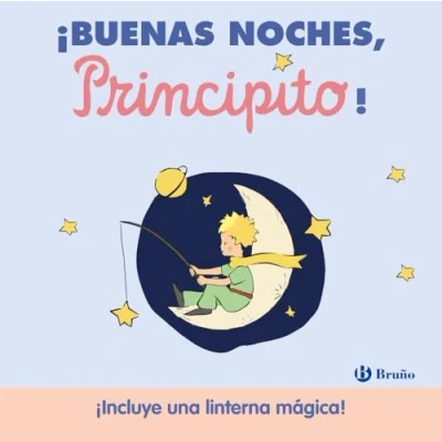 Imagen de ¡Buenas noches, principito! (Castellano A PARTIR DE 0 AÑOS PERSONAJES El Principito)