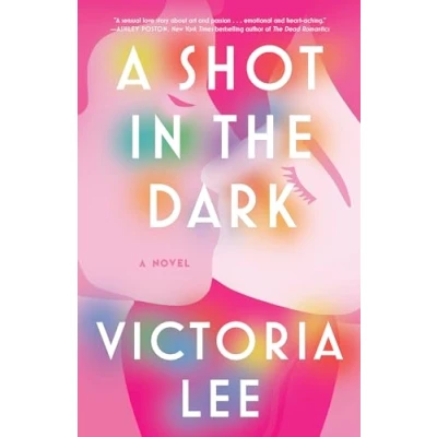 Imagen de A Shot In The Dark Victoria Lee (autor)
