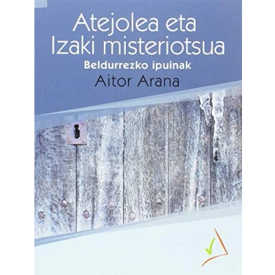 Imagen de Atejolea eta Izaki misteriotsua: 8 (Erraz Irakurtzeko)